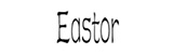 Eastor