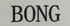 bong