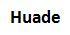 huade